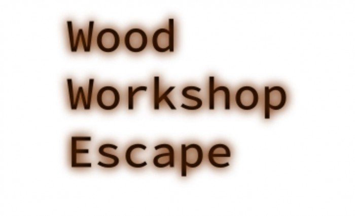WoodWorkshopEscape